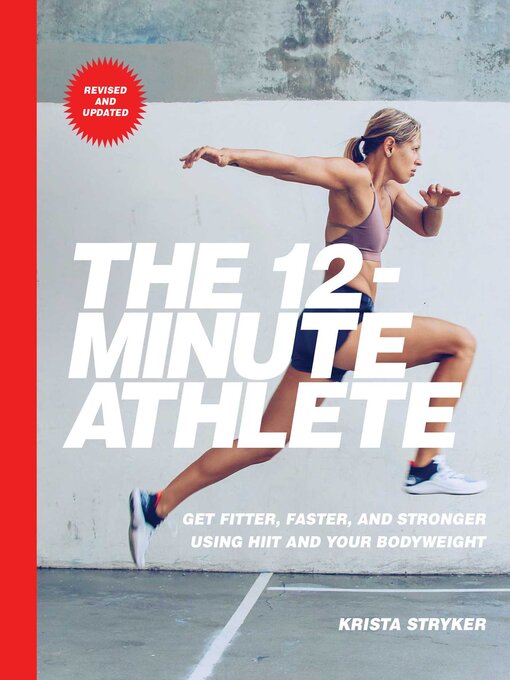Title details for The 12-Minute Athlete by Krista Stryker - Available